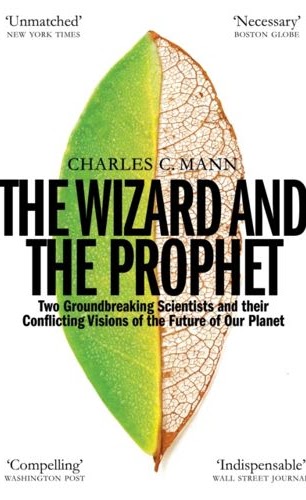 The Wizard and the Prophet, by Charles C. Mann — book cover from the original post